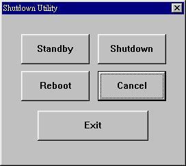 <Shutdown utility> Shutdown utility Click on shutdown utility in the task bar Shutdown utility dialog There are five modes in shutdown utility for users convenience.