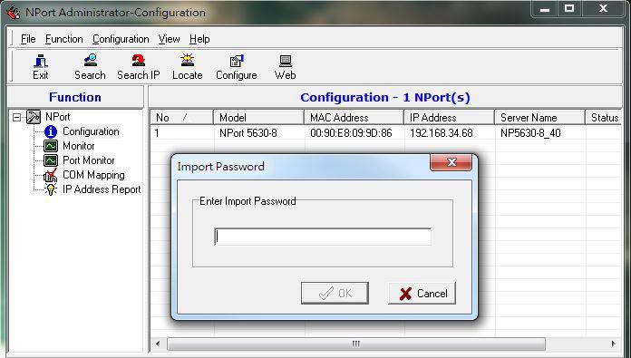 Configuring NPort Administrator Import Configuration The Import Configuration function is used to import an NPort configuration from a file into one or more of the same NPort model.