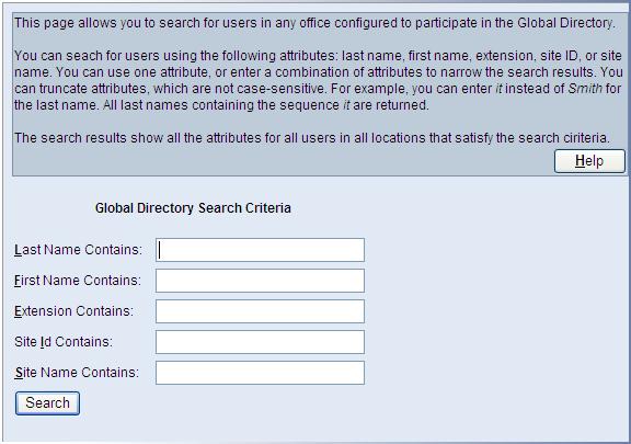 60 CHAPTER 3: USING THE GLOBAL DIRECTORY Figure 10 Global Directory Search Criteria Page 3 You can search for end users using five criteria: last name, first name, extension, site ID, or site name.
