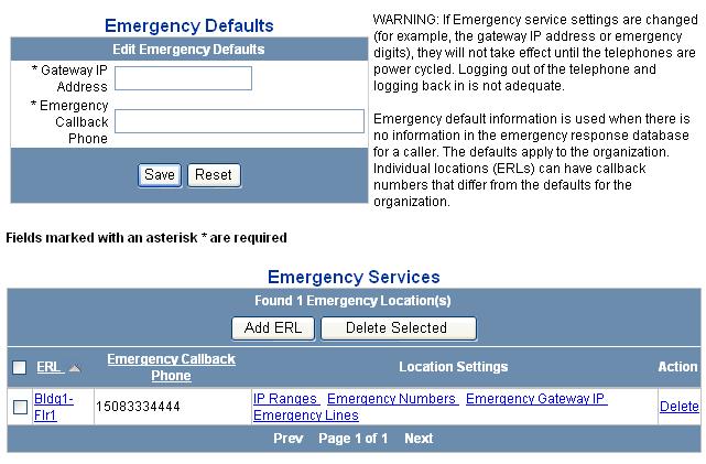 82 CHAPTER 5: CONFIGURING SERVICES Figure 15 Emergency Defaults and Emergency Response Locations Window Deleting ERLs To delete an ERL: 1 Select Users Menu > Services > Emergency.