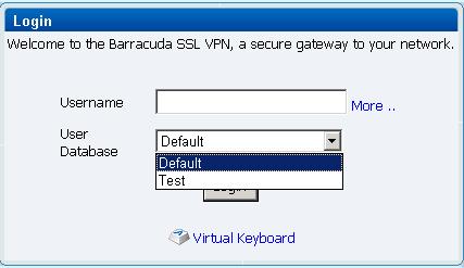 For more information on the SSL VPN user interface and the ports, refer to the Barracuda SSL VPN Administrators Guide, Version 2.X. 2. In the first login page, enter the user name and click Login.