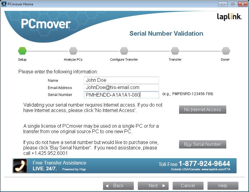 6 New PC: Setting Up the Transfer 4. Serial Number Validation 1. Welcome to PCmover Start PCmover on your new PC.