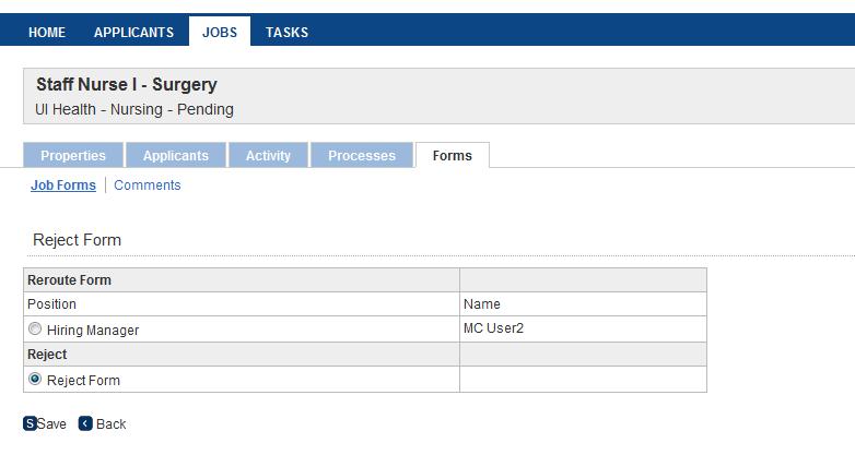 1. From the Job Form Approval page, click the Reject button. 2. In the Reject Form list, select the Reject Form option and click the Save button. 3.