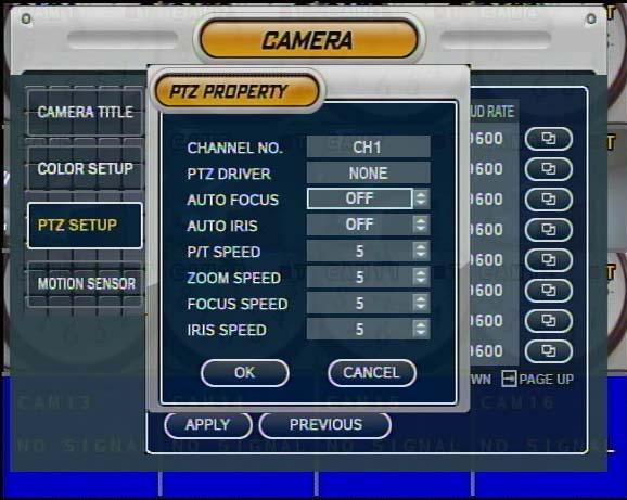 PTZ Setup Address : Select PTZ Camera Address PTZ Protocol : Select Kind of PTZ Camera Baud Rate :