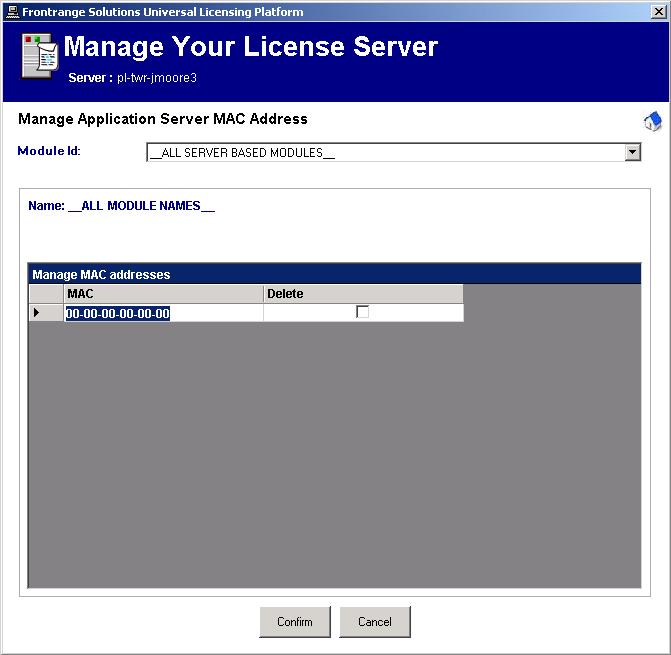 Figure 10 -- MAC Address Configuration 8 Click Confirm. 9 In the User Service Management section of the Manage Your License Server dialog box (see Figure 9), click Stop and click Start.
