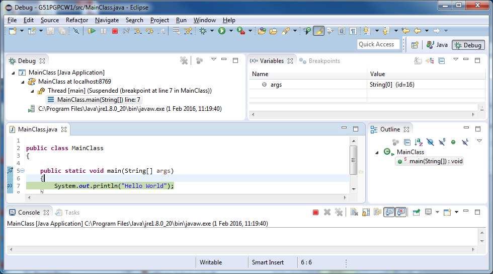 Debugging views, at a breakpoint Right click in the left margin to set a breakpoint