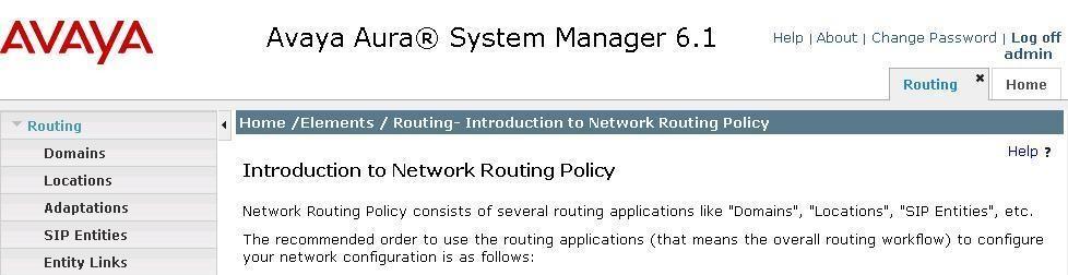 6.2. Administer Locations In the subsequent screen (not shown), select Elements > Routing to display the Introduction to Network Routing