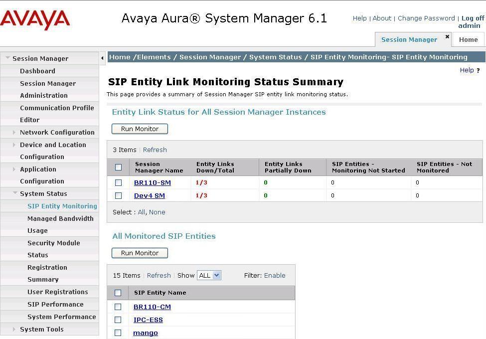 8.2. Verify Avaya Aura Session Manager From the System Manager home page (not shown), select Elements > Session Manager to