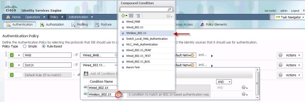 Figure 22 Adding Conditions to ISE Authentication Rules From the Select Condition drop-down menu, select Compound Condition Wireless_MAB (Figure 23).