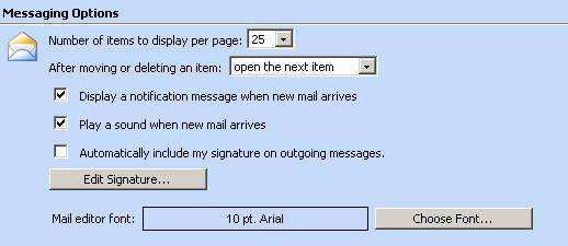 OPTIONS Messaging Options New Signature Feature In this section you can