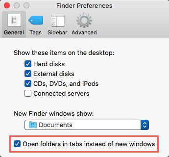 Finder Preferences: Finder Preference Open Folders in Tabs Instead of Windows Move Tab to New Window.