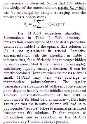 4 SIMULATION RESULTS Quality of a hidden message extraction solution is the difference in bit-error-rate (BER) experienced by the intended recipient and the analyst.