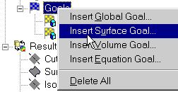 Define the Engineering Goals COSMOSFloWorks 2004 Tutorial Specifying Surface Goals 1 Right-click the Goals icon and select Insert Surface Goal.