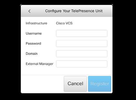 Cisco VCS Cisco UCM Contact your VCS provider to get the IP address or DNS name of the Cisco VCS (External Manager), the SIP Domain, and, if required, the Username and Password for authenticating the