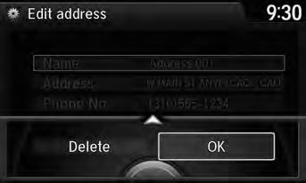 Personal Information Address System Setup Deleting an Address Book Entry H SETTINGS button Navi Settings Personal Info Address Book Address 1. Rotate i to select the address to delete. Press u. 2.