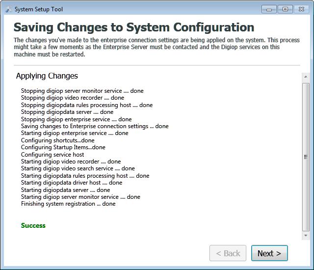 B. In the System Configuration Summary window, read the information provided, then click Next. C. After the System Setup Tool applies changes successfully, click Next to continue.