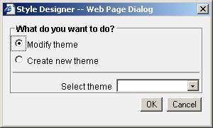 In this screen you can indicate whether you want to modify an existing theme or create a new theme for the interface elements. 2.