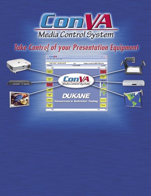 The ConVA Media Control System by Dukane is a unified approach to operate and assess the various multimedia equipment found in today's classrooms and training rooms.