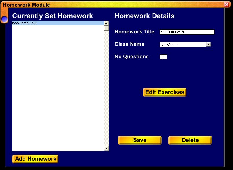 Homework Module Setting Homework Log in as a teacher. Click on the Homework button in the main menu. Click on the Homework Maintenance button in the top right corner. Click on Add Homework button.