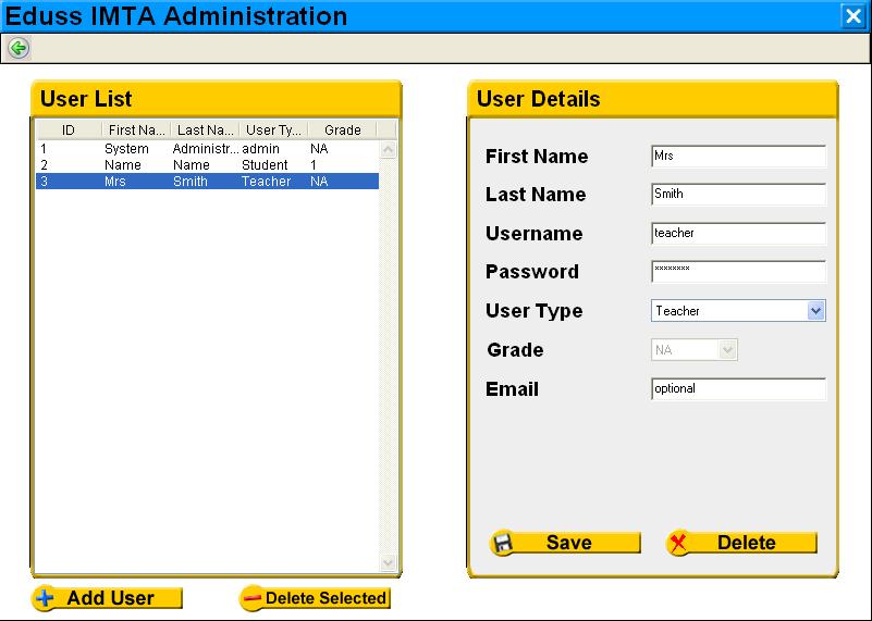 Adding a Teacher As a teacher, the user is able to access the IMTA Administration module to add, remove or change student users, and to add or remove students from their classes.