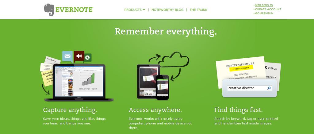 Evernote- Online Digital Notebook http://www.evernote.com Evernote helps you capture, store, manage and remember anything.