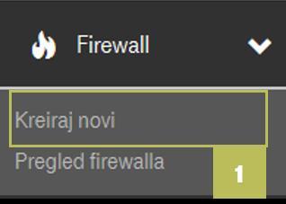 CLOUD SERVER: UPUTE ZA KORISNIKE 100 Slika 116: Kreiranje novog firewalla 1. U izborniku s lijeve strane pritisnite Firewall pa Kreiraj novi.