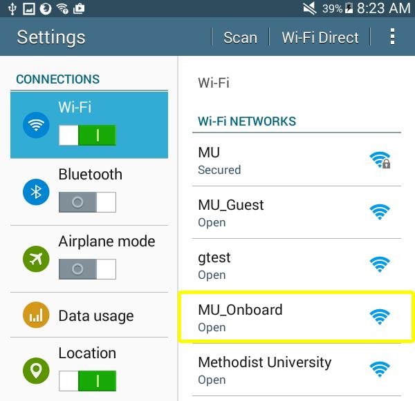 Android Note: If connected to a Methodist University SSID, then disconnect and forget the connection (refer to the bottom of p. 39-40) before continuing. 1. Connect to the MU_Onboard SSID 2.