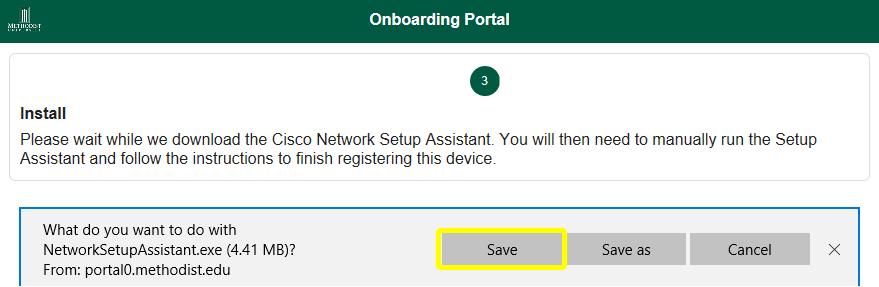 6. Click Save to download the Network Setup Assistant. 7.