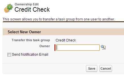 Specify Task Group Owner 1. Following the creation of the new Task Group record you will be directed to the Group Tasks tab with the new group selected as the current group.