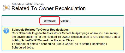 Scheduling the Related To Owner Recalculation Process If object ownership frequently changes in your organization or you simple wish to ensure that all open tasks have the Related To Owner value