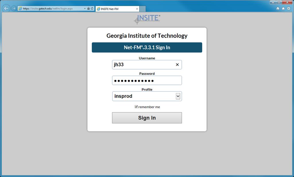 INSITE Net-FM Logon Screen http://insite.gatech.edu Use standard GT account and password to log on. Use default value for profile. Click here to return to main menu screen at any time.