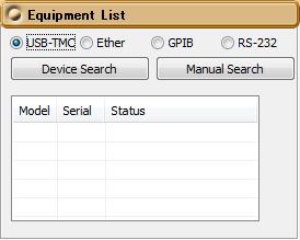 4.1 Configuring a New Set of WT-PC Communication Parameters (New connection) Equipment List 3. Select how to connect the WT to the PC from USB-TMC, Ether, GPIB, and RS-232. 4. Click Device Search.