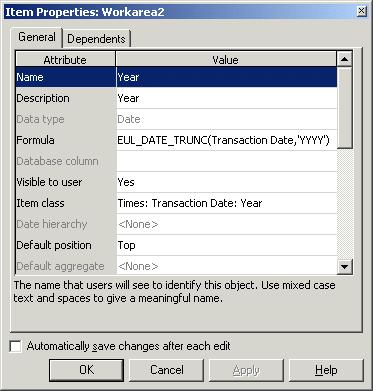 Lesson 4: Modifying the business area 3. Choose Edit Properties to display the Item Properties dialog for the Transaction Date Year item. 4. Click the Name field and rename Transaction Date to Year.