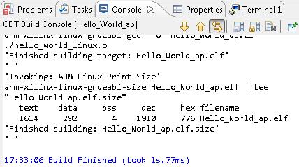 Check that the application is built without errors. The message you should get is Finished building: Hello_World_ap.elf.