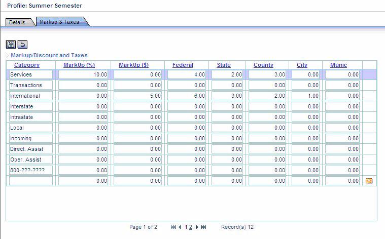 3-4 Setting up the System Function Profile Markup/ Taxes Description Click this option to display the defined markups and taxes for the profile.