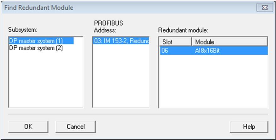 In the field "PROFIBUS Address", select the IM 153-2 in which the redundant signal module is configured.