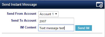 - Enter the content of the instant message. - Press button to send the message.