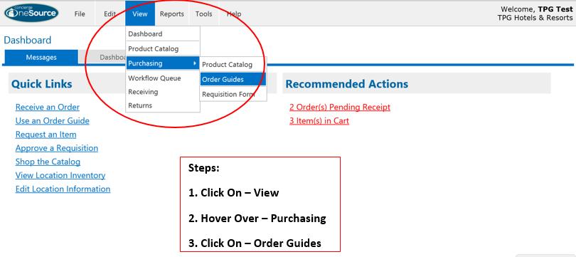 An alternate way to locate order guides is by using drop down lists beginning on the OneSource Concierge tool bar (View>Purchasing>Order Guides). i. Move your curser to the top of the screen and hover over View.
