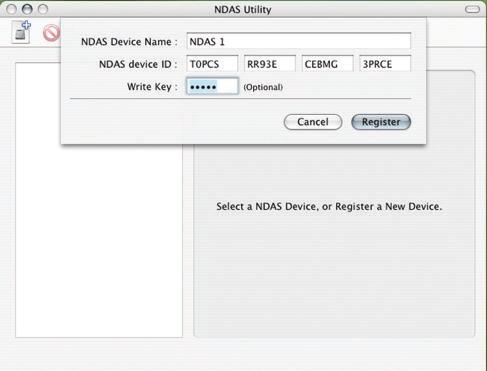 Registering a new device on a Mac 1. Locate the NDAS Utility found inside your Applications folder under Utilities and open it. 2. Under Management, select Register a New Device. 3.
