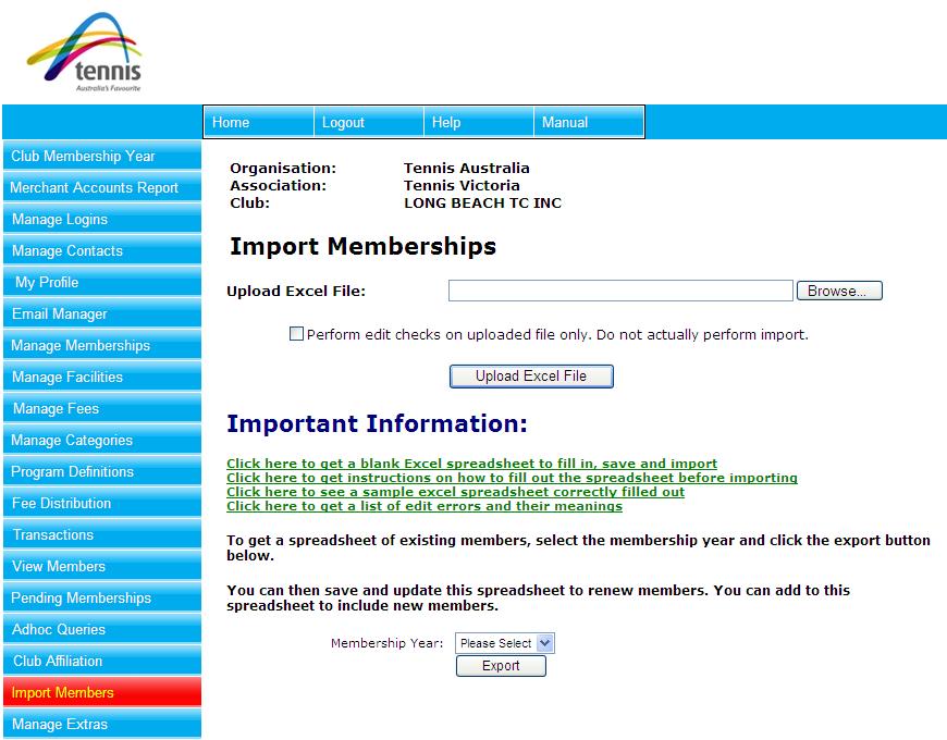 Import Members The Import Members function will allow the club administrator to import member from an excel sheet.