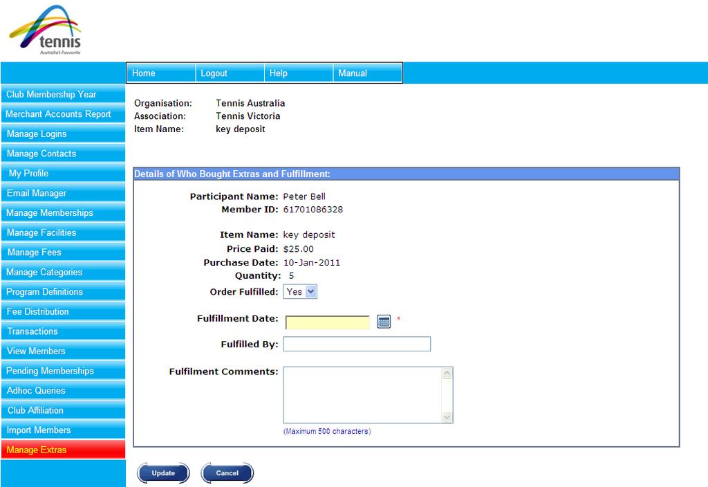 Figure 91: Manage Extras Fulfillment 2. In the Order Fulfilled field, select Yes or No. 3. In the Fulfillment Date field, enter the date by selecting the Pick button. A calendar will display.