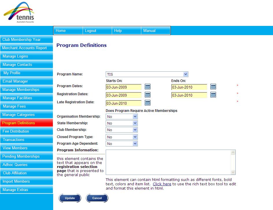 12. Select Add button to insert the information about the new program in to the database. This will take us to the Program Definitions screen with the program displayed in the table.