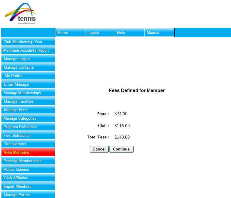 Figure 66: View Members Add Member Fee Verification Depending on the type of membership chosen on the previous screen, fees are calculated and displayed on this screen.