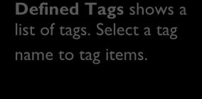 Select a tag name to tag items.