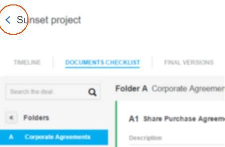 Setting Up a New Deal To delete a deal: 1. Select Transact in the Workshare sidebar. A list of your deals is displayed. 2. Click a deal to open it. 3.