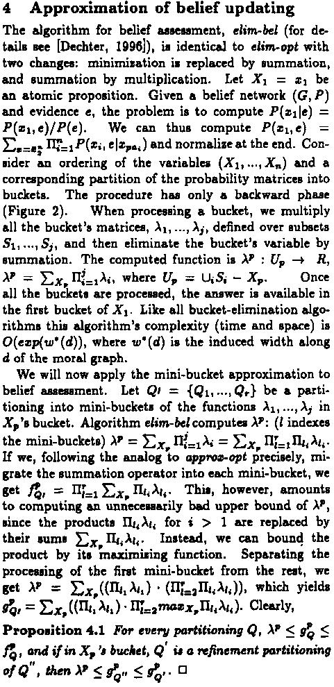 accurate, fewer nodes are expanded; and if we use the full bucketelimination algorithm, best-first search will reduce to a greedy-like algorithm for this optimization task [Pearl, 1984].