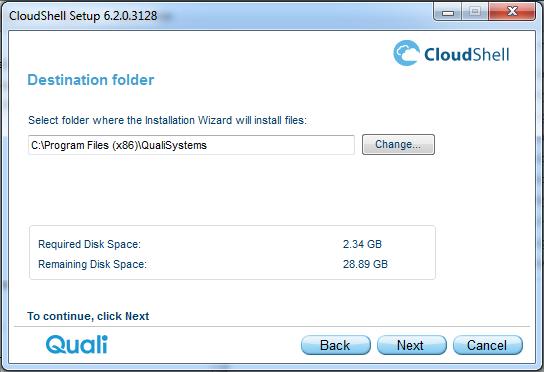 Complete Installation 2. Specify the default path and folder to which CloudShell is installed.
