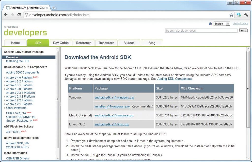 Android SDK You can download the Android SDK