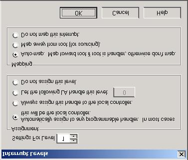 7. Click on the Assist Me button. The Interrupt Levels dialog box appears, as shown below. Figure 7.
