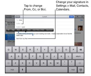 Sending Mail Compose a message: Tap then type a name or email address. After you enter recipients, you can drag to move them between fields, such as from To to Cc.